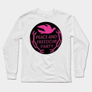 Peace and Freedom Party-3 Long Sleeve T-Shirt